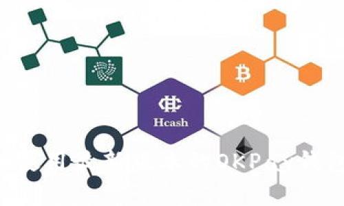 如何下载和使用最新版本的OKPay钱包：全面指南