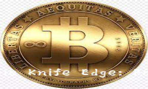 Exploring the Longevity of Bitpie Knife Edge: Factors Influencing Its Lifespan