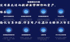   安全与便捷：如何下载苹果版比特派冷钱包，轻