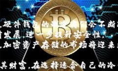 冷钱包是什么？全面解析冷钱包的定义、类型及